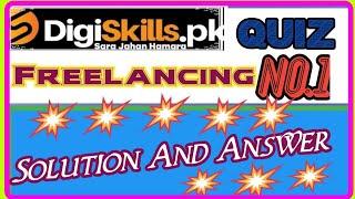 DigiSkills.pk Freelancing Quiz 1: Complete Solution and Answers | Ace Your Quiz