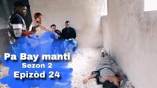 Pa Bay manti sou pitit Bondye saison 2 Episode 24 Feyton Evamjelik Ayisyen 2024 (Vanessa komanse Jwe