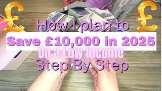 Save £10,000 in 2025 on ANY Income | Low Income Budgeting