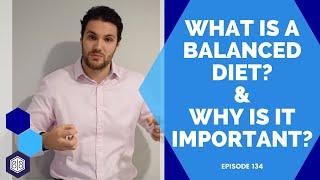 What Is A Balanced Diet And Why Is It Important?