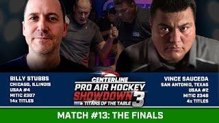 Pro Air Hockey Showdown #3 - Match 13 - Vince Sauceda vs Billy Stubbs