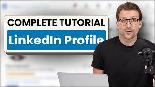 Create The Best LinkedIn Profile in 2024