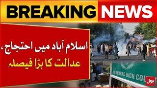 Islamabad High Court Big Decision | PTI Protest | Latest Updates | Breaking News