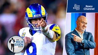 What the Rams Proved in Their Pivotal Week 15 Win over the 49ers on TNF | The Rich Eisen Show