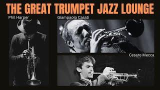 The Great Trumpet Jazz Lounge [Jazz-Smooth Jazz]