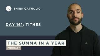 Summa Theologica (Theologiae) Explained | Day 161: Tithes