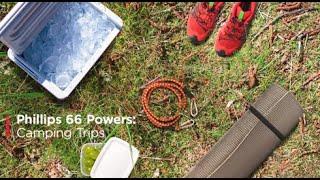 Products We Make Possible: Camping Trips | Phillips 66