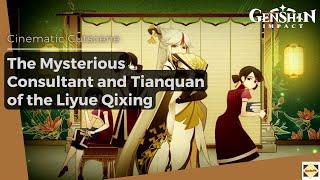 Cinematic Cutscene: The Mysterious Consultant and Tianquan of the Liyue Qixing - Genshin Impact