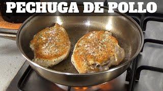 Cómo hacer PECHUGA de POLLO al SARTÉN [Cómo Sellar Pollo, Jugoso y con Costra] | William Priets