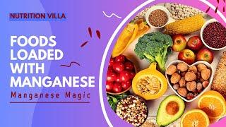 Which Foods Are Highest In Manganese ?  10 Manganese-Rich Foods You Should Be Eating