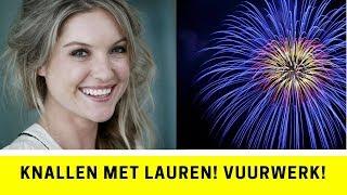 Knallen met Lauren! Vuurwerk!