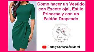 Cómo hacer un Vestido Escote ojal, Estilo Princesa y Faldón Drapeado, con mis truquitos de siempre