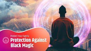 963 Hz Frequency for Spiritual Protection Against Black Magic Energies | Protect Your Family