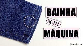 COMO FAZER BAINHA SEM MÁQUINA | BAINHA À MÃO | SUELLEN REDESIGN