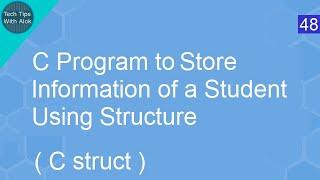 C Program to Store Information of a Student Using Structure