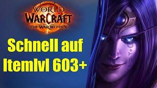 Schnell auf Itemlvl 603+ mit Tiefen! Season 1 Gearing Guide - WoW War Within