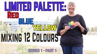 Mixing 12 Colours with Limited Palette: Red Blue Yellow Series 1 Part 1