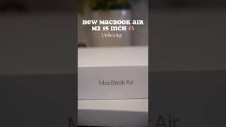 ‍It’s finally here!! New Macbook air M2 15 inch @Apple  #macbookair #unboxing