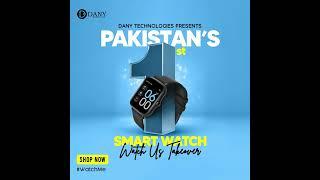 Dany Technologies is proud to present Pakistan’s 1st Smart Watch