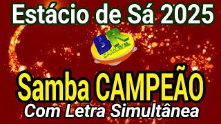 Estácio de Sá 2025 Samba CAMPEÃO (Com Letra Simultânea)