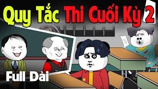 (Full Version) Quy Tắc Kỳ Thi Cuối Kỳ 2 | Gấu Sợ Hãi TV