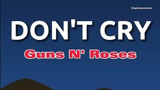 DON'T CRY - Guns N' Roses(Lyrics)