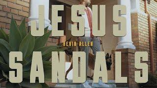 Kevin Allen - Jesus Sandals (Official Music Video)