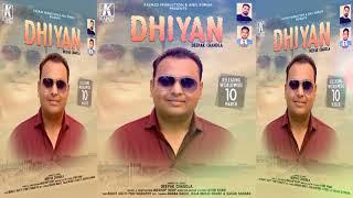 Dhiyan (Full Song) Deepak Chandla - New Punjabi Song 2018 - Kaimzz Production