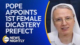 Pope Francis Appoints First Female Vatican Dicastery Prefect & New DC Leader | EWTN News Nightly