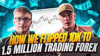 HOW WE FLIPPED £10,000 TO 1.6 MILLION FROM FOREX TRADING