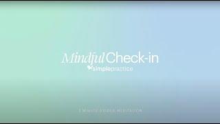 The Mindful Check-in Meditation (3 Minutes) | For Therapists