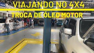 VIAJANDO NO 4X4 - TROCA DE ÓLEO