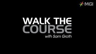 MGI Walk the Course Interview: Sam Groth