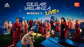 GEGAR VAGANZA 2024 Live+ | Minggu 5