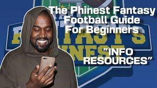 The Phinest Fantasy Football Guide For Beginners - Tip 3: Info Resources