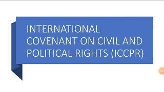 International  Covenant  on Civil  and Political  Rights,  ICCPR