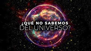 Lo Que NO Sabemos Sobre El Universo | Documental