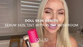 DOLL SKIN GENIUS™️ SERUM SKIN TINT WITH REISHI MUSHROOM