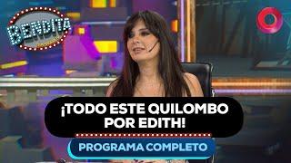 ¡Todo este quilombo por Edith! | #Bendita Completo 05/03 - El nueve