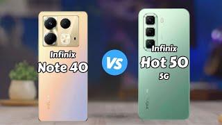 Infinix Note 40 vs Infinix Hot 50 5G