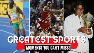 The Greatest Sports Moments In History (WILD)