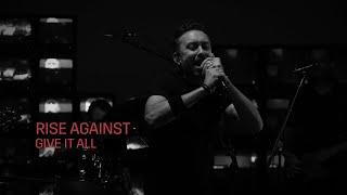 Rise Against - Give It All (Nowhere Sessions Live)