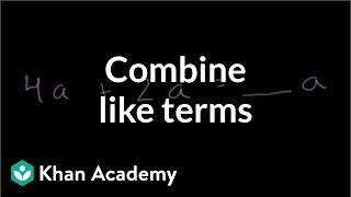 How to combine like terms | Introduction to algebra | Algebra I | Khan Academy