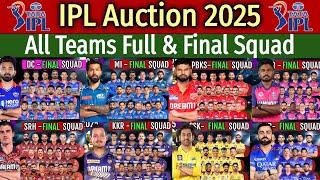 IPL Auction 2025 Day 1 All Teams Full Squad | All Teams Final Players List | CSK, RCB, KKR, MI, SRH