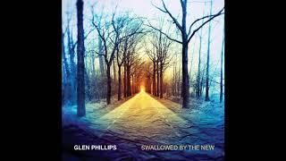 Glen Phillips - The Easy Ones (Floydian Dip Mix) (Audio)