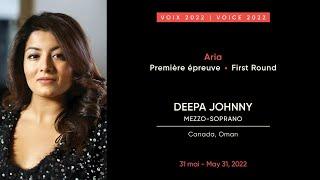 Deepa Johnny | CMIM Voix/Voice 2022 | Première épreuve/First Round