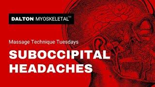 Relieving Suboccipital Headaches with Trigger Point Therapy with Erik Dalton