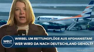 MIGRATION: Fuss about rescue flights from Afghanistan! Who is coming to Germany?