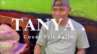 TANYA || COVER FRIT FALLO