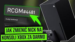 Jak zmienić nick na konsoli Xbox za darmo - Jak zmienić nick na Xboxie